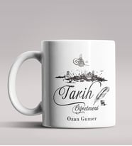 Kişiye Özel Tarih Öğretmeni Tasarımlı Beyaz Renk Kupa Bardak 5