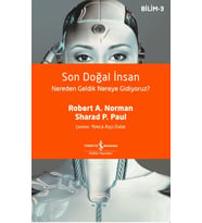 Son Doğal İnsan Nereden Geldik Nereye Gidiyoruz?