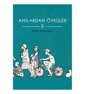 Anılardan Öyküler 2