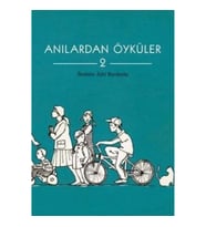 Anılardan Öyküler 2