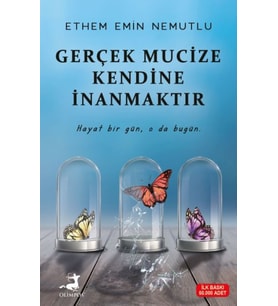 Gerçek Mucize Kendine İnanmaktır