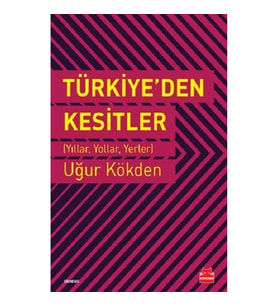 Türkiye’den Kesitler