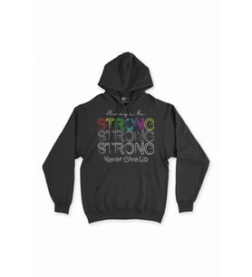 Strong Güçlü Ol Siyah Sweatshirt Hoodie