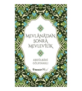 Mevlana’dan Sonra Mevlevilik