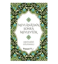 Mevlana’dan Sonra Mevlevilik