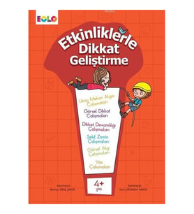 Etkinliklerle Dikkat Geliştirme 4 Yaş Berkay Dinç Çakır Eolo Yayıncılık