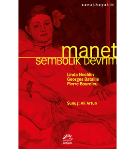 Manet - Sembolik Devrim - Linda Nochlin