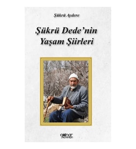 Şükrü Dede’nin Yaşam Şiirleri