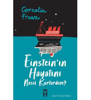 EİNSTEİNIN HAYATINI NASIL KURTARDIM