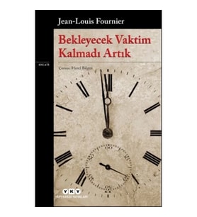 Bekleyecek Vaktim Kalmadı Artık