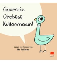 Güvercin Otobüsü Kullanmasın!