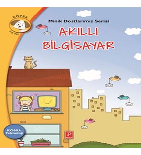 Minik Dostlarımız Serisi - Akıllı Bilgisayar