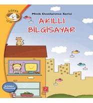 Minik Dostlarımız Serisi - Akıllı Bilgisayar