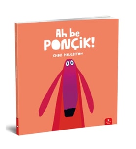 Ah Be Ponçik!