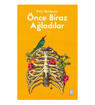Önce Biraz Ağladılar
