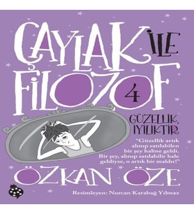 Çaylak İle Filozof 4-Güzellik İyiliktir