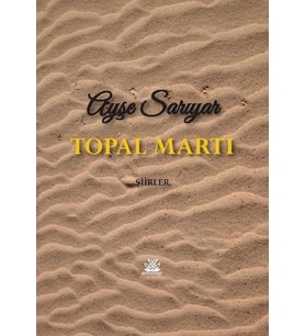 TOPAL MARTI - AYŞE SARIYAR - ARTSHOP YAYINLARI