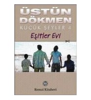 Küçük Şeyler 4 Eşitler Evi