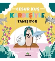 Cesur Kuş Kardeşiyle Tanışıyor