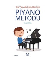 On Yaş Altı Çocuklar Için Piyano Metodu
