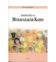 Sekülerlik Ve Muhafazakar Kadın Semra Hacıoğlu