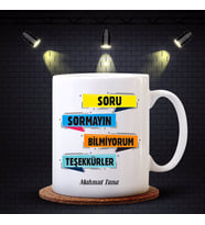 BK Gift Kişiye Özel Soru Sormayın Bilmiyorum Teşekkürler Tasarımlı Beyaz Kupa Bardak