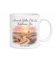 Aramızda Yollar Olsa Da Kalplerimiz Bir Romantik Hediye Kupa Bardak