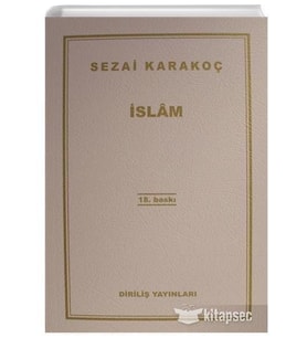 İSLAM - SEZAİ KARAKOÇ - DİRİLİŞ YAYINLARI