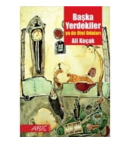 Başka Yerdekiler ya da Otel Odaları