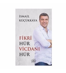 Fikri Hür Vicdanı Hür İsmail Küçükkaya Nemesis Kitap