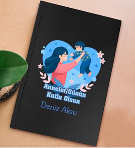 BK Gift Kişiye Özel isimli DTF Anneler Günü Tasarımlı Siyah Sert Kapaklı Defter-1, Anneye Hediye