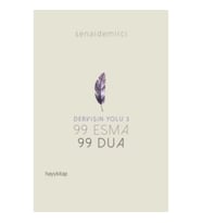 Dervişin Yolu 3 ; 99 Esma 99 Dua