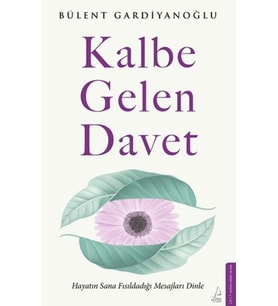 Kalbe Gelen Davet