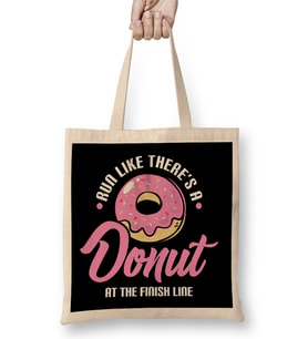 Funny Run Like There's a Donut At The Finish Line Bez Çanta Uzun Saplı