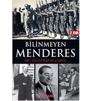 Bilinmeyen Menderes 2. Cilt - Mükerrem Sarol