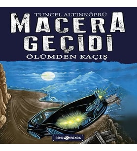 Macera Geçidi 15 - Ölüme Kaçış