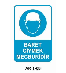 KAFA KORUMA / BARET GİYMEK MECBURİDİR İŞ GÜVENLİĞİ UYARI LEVHASI 1 ADET PVC 21 X 29CM