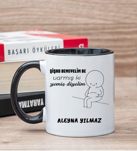 Kişiye Özel Varmış Ki Yemiş Diyelim Esprili Siyah Kupa Bardak