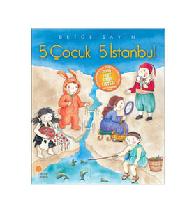 5 Çocuk 5 İstanbul Betül Sayın Günışığı Kitaplığı