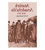 Atatürk Anadolu’da 1919-1921