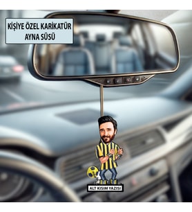 Kişiye Özel Taraftar Karikatür Ayna Süsü – Taraftar Hediyesi