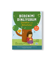 BEDENİMİ DİNLİYORUM 'Çocuklar İçin Aktiviteler '