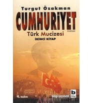 Cumhuriyet Türk Mucizesi (İkinci )