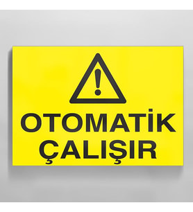 Otomatik Çalıştır Uyarı Levhası 20x30cm (Karışık)