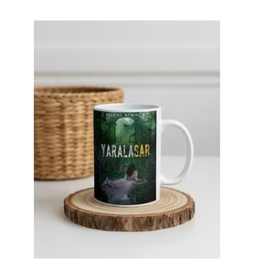 "Maral Atmaca Yaralasar" Kitap Özel Baskılı kupa Bardak