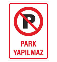 Iş Güvenliği Uyarı Levhası 24x34 Cm. (PARK YAPILMAZ) (İG020) (Çok Renkli)