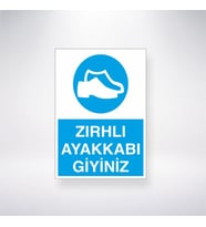 Zırhlı Ayakkabı Giyiniz