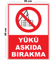 Metal Yükü Askıda Bırakma 30cm x 40cm A3 Büyüklüğünde Uyarı Levhası Yönlendirme Tabelası