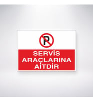 Servis Araçlarına Aittir 21x35 Arkası Yapışkanlı Levha