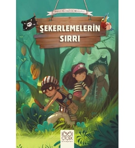 Sevimli Korsanların Maceraları - Şekerlemelerin Sırrı